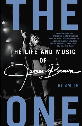 The One: The Life and Music of James Brown