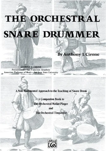 The Orchestral Snare Drummer: A Non-Rudimental Approach to the Teaching of Snare Drum