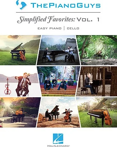 The Piano Guys - Simplified Favorites, Vol. 1 - Easy Piano Arrangements with Optional Cello Parts