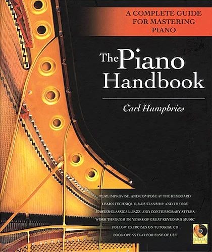 The Piano Handbook - A Complete Guide for Mastering Piano