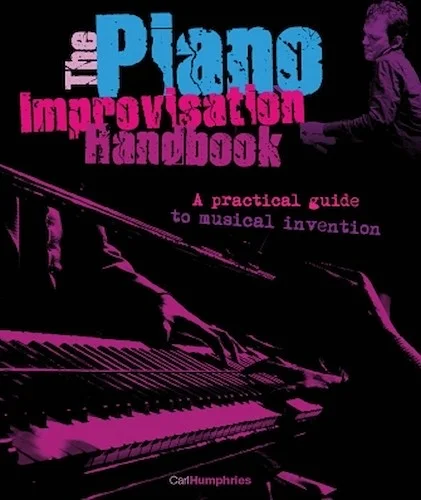 The Piano Improvisation Handbook
