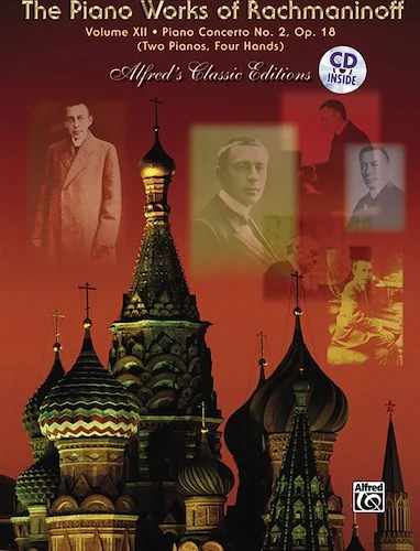 The Piano Works of Rachmaninoff, [0l*] Volume XII: Piano Concerto No. 2, Opus 18 (Two Pianos, Four Hands)