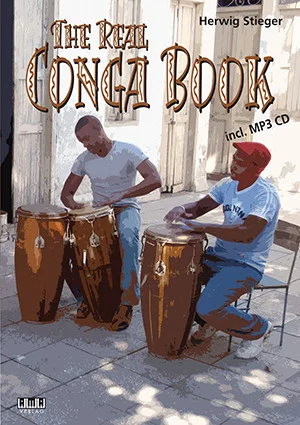 The Real Conga Book<br>Conga, Clave, Djembe or Timbales