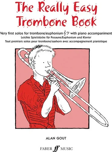 The Really Easy Trombone Book: Very First Solos for Trombone with Piano Accompaniment