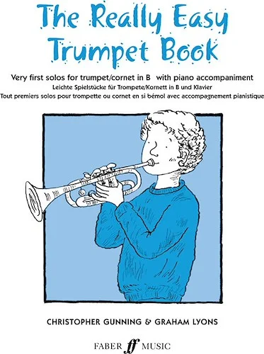 The Really Easy Trumpet Book: Very First Solos for Trumpet with Piano Accompaniment