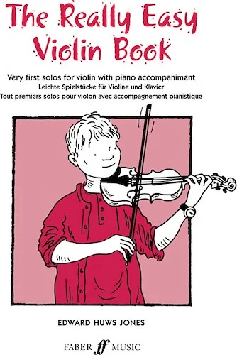 The Really Easy Violin Book: Very First Solos for Violin with Piano Accompaniment