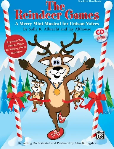 The Reindeer Games: A Merry Mini-Musical for Unison Voices