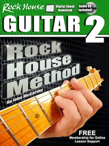 The Rock House Method: Learn Guitar 2 - The Method for a New Generation