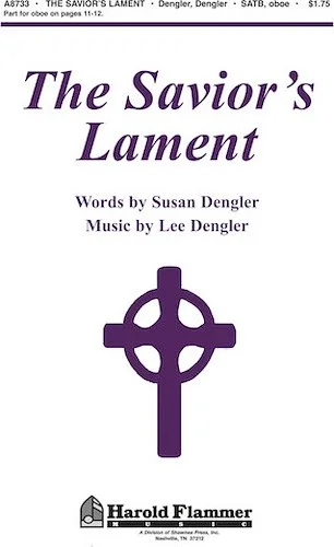 The Savior's Lament