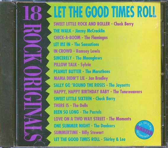 The Sensations, Chuck Berry, The Dells, Etc. - Let The Good Times Roll: 18 Rock Originals