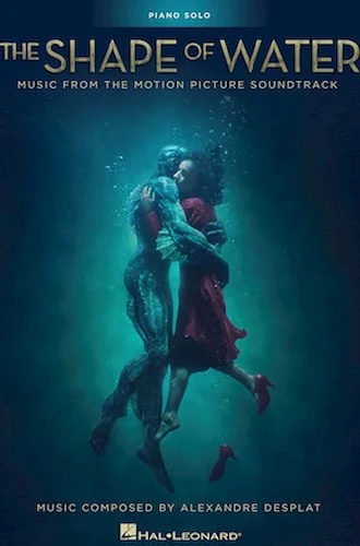 The Shape of Water - Music from the Motion Picture Soundtrack