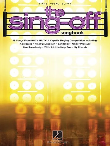 The Sing-Off Songbook - 18 Songs from NBC's Hit TV A Cappella Singing Competition