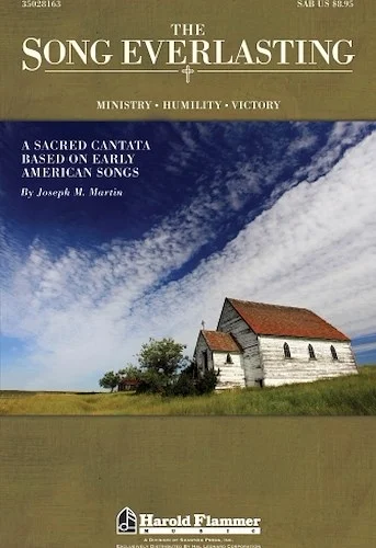 The Song Everlasting - A Sacred Cantata based on Early American Songs