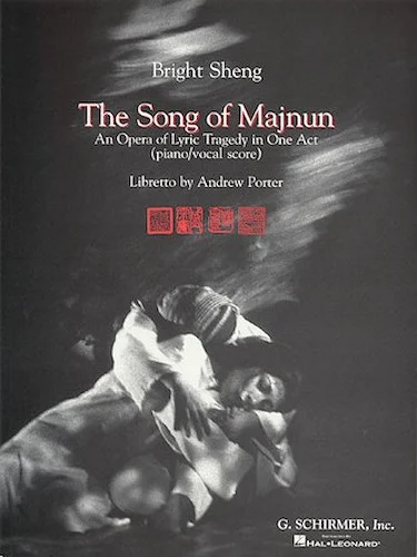 The Song of Majnun - An Opera of Lyric Tragedy in One Act