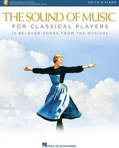 The Sound of Music for Classical Players - Cello and Piano - 12 Beloved Songs from the Musical