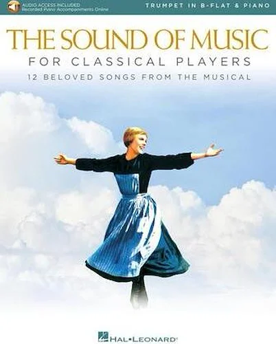 The Sound of Music for Classical Players - Trumpet and Piano - 12 Beloved Songs from the Musical