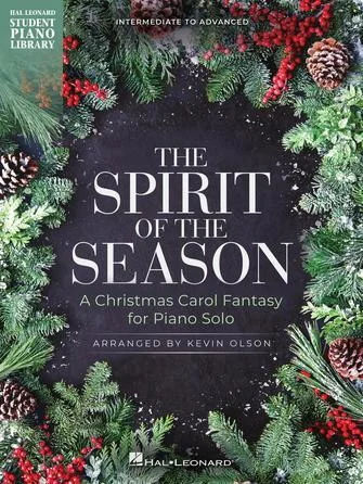 The Spirit of the Season - A Christmas Carol Fantasy for Piano Solo
