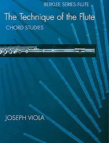 The Technique of the Flute - Chord Studies
