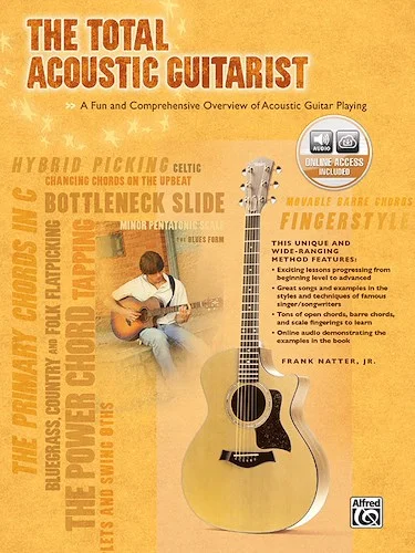 The Total Acoustic Guitarist: A Fun and Comprehensive Overview of Acoustic Guitar Playing