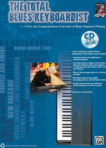 The Total Blues Keyboardist: A Fun and Comprehensive Overview of Blues Keyboard Playing