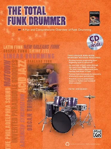 The Total Funk Drummer: A Fun and Comprehensive Overview of Funk Drumming
