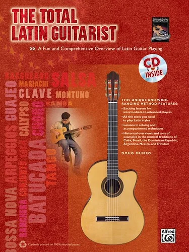 The Total Latin Guitarist: A Fun and Comprehensive Overview of Latin Guitar Playing