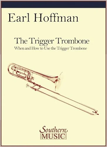 The Trigger Trombone