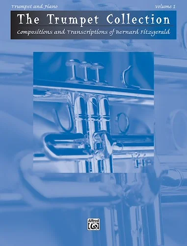 The Trumpet Collection: Compositions and Transcriptions of Bernard Fitzgerald