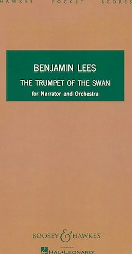 The Trumpet of the Swan - for Narrator and Orchestra