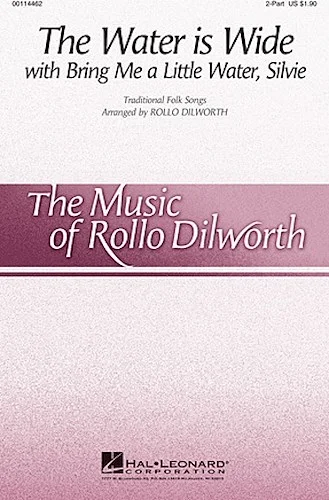 The Water Is Wide - (with Bring Me a Little Water, Silvie)