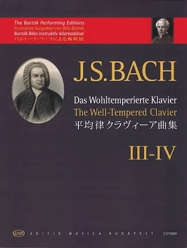 The Well-Tempered Clavier - Book III-IV - The Bartok Performing Editions