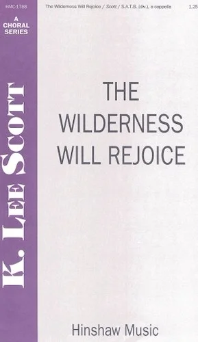 The Wilderness Will Rejoice