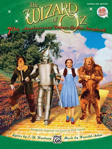 The Wizard of Oz: 70th Anniversary Edition for Fingerstyle Solo Guitar