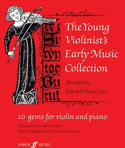 The Young Violinist's Early Music Collection: 10 Gems for Violin and Piano