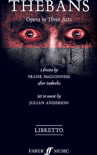 Thebans: Opera in Three Acts