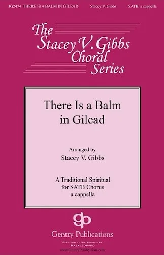 There Is a Balm in Gilead