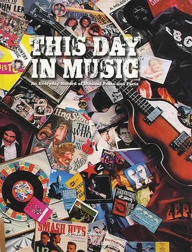 This Day in Music - An Everyday Record of Musical Feats and Facts