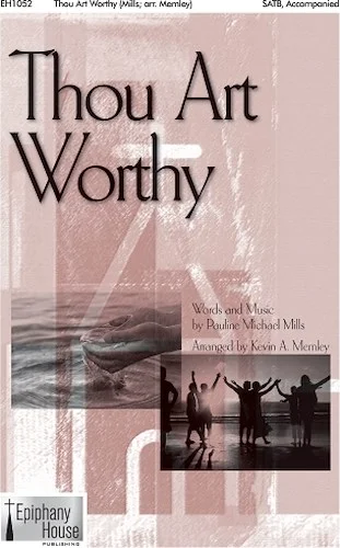 Thou Art Worthy