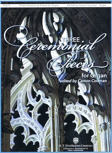 Three Ceremonial Pieces for Organ