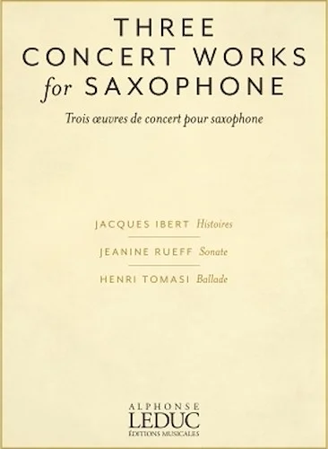Three Concert Works for Saxophone - for Alto Saxophone and Piano