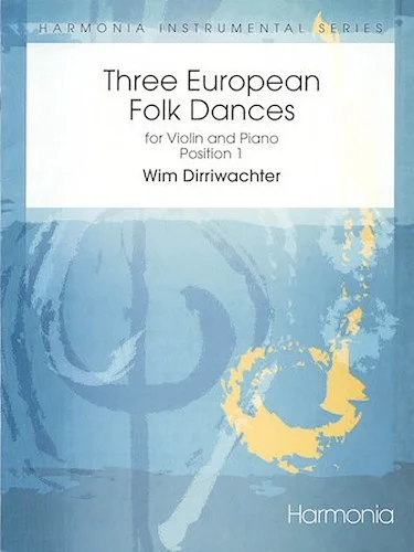 Three European Folk Dances - for Violin and Piano