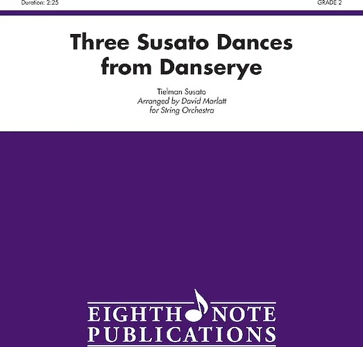 Three Susato Dances from <i>The Danserye</i>
