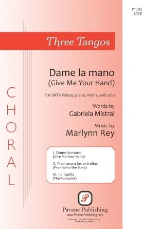 Three Tangos - 1. Dame La Mano