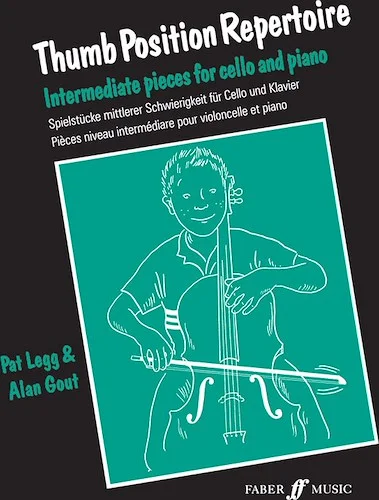 Thumb Position Repertoire (Cello): Intermediate Pieces for Cello and Piano