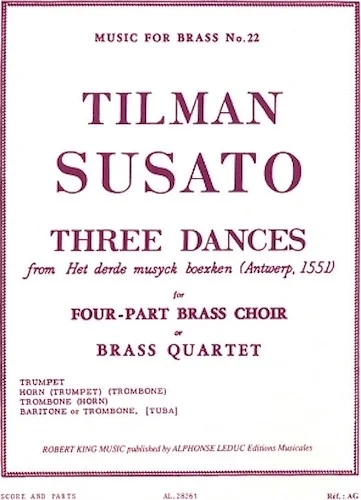 Tilman Susato / Robert King - Trois Danses Pour Quatuor De Cuivres (arrangement&nbsp;