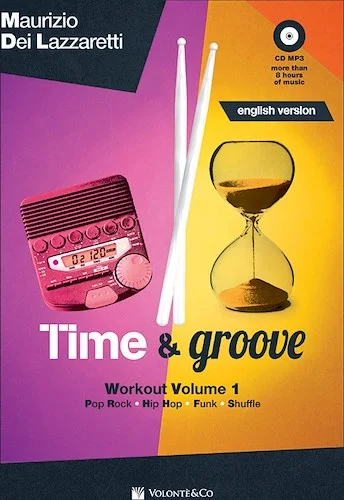 Time & Groove<br>Workout Volume 1 for Pop Rock, Hip Hop, Funk, and Shuffle