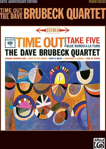 Time Out: The Dave Brubeck Quartet: 50th Anniversary Edition