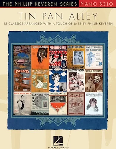 Tin Pan Alley - 15 Classics Arranged with a Touch of Jazz