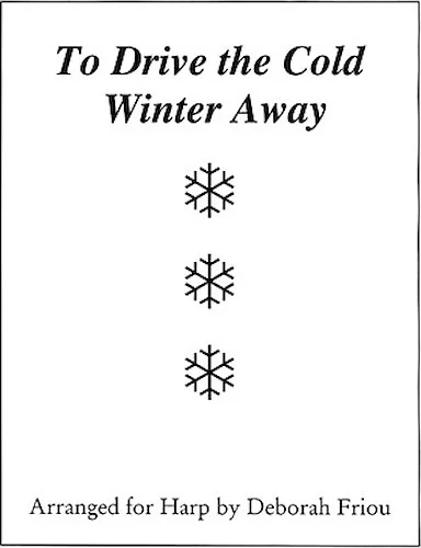 To Drive the Cold Winter Away