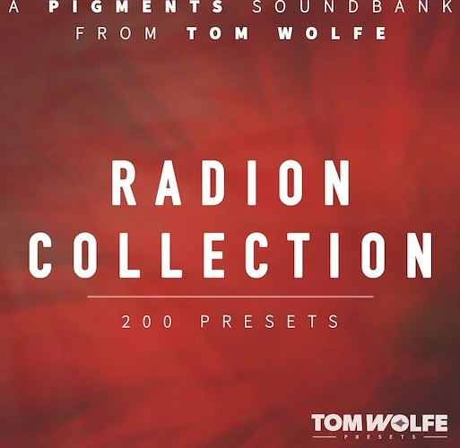 Tom Wolfe Radion Collection for Pigments	 (Download) <br>